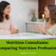 Nutrition Consultants - Comparing Nutrition Professions.